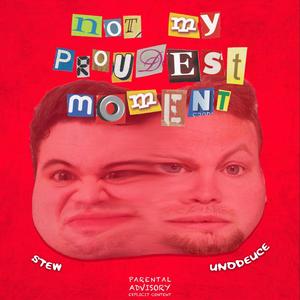 Not My Proudest Moment EP (Explicit)