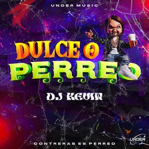 Dulce O Perreo (Explicit)