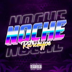 Noche (Explicit)