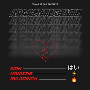 Aparentemente (feat. Kaih & Nanizzie)
