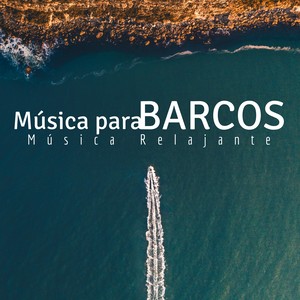 Música para Barcos - Música Relajante Sonidos Naturaleza CD