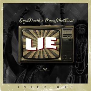 Lie (Interlude) [Explicit]