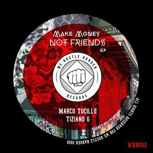 Make Money Not Friends (Original Mix)