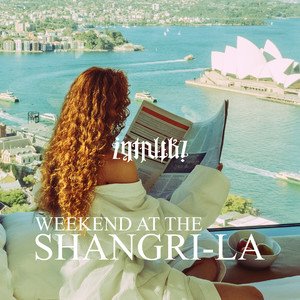 Weekend at the Shangri La (Explicit)