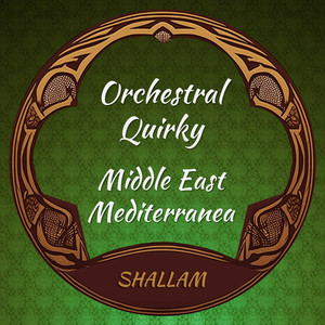 Orchestral Quirky - Middle East Mediterranea