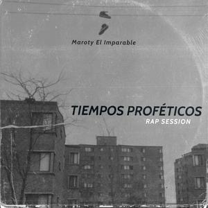 Tiempos Proféticos (Rap Session)