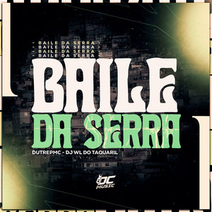 Baile da Serra (Explicit)