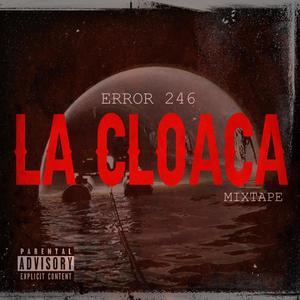 La Cloaca Mixtape (Explicit)