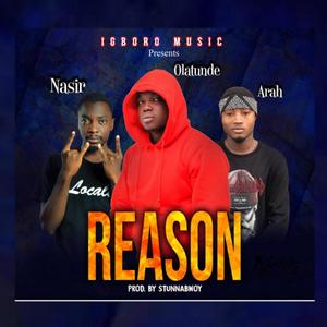 Reason (feat. Arah & Nasir) (Explicit)