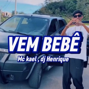 Vem Bebê (Explicit)