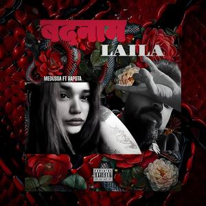 BADNAAM LAILA (feat. Rapsta)