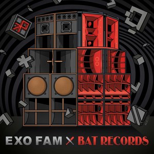 Exo Fam Vs BAT Records