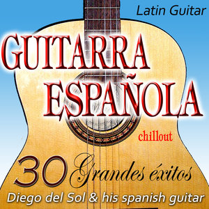 Guitarra Española Chill Out (Chill out Spanish Guitar)