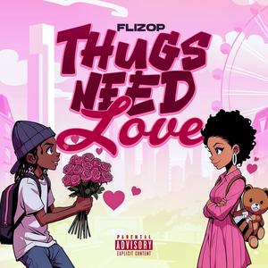 Thugs Need Love (Explicit)