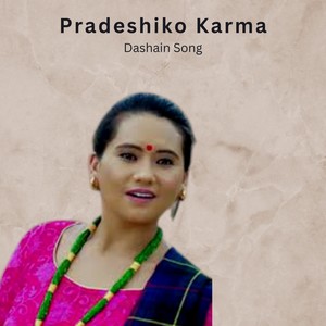 Pradeshiko Karma Dashain Song (Acoustic)