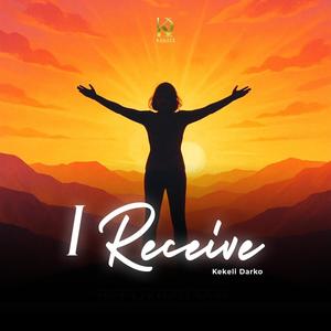 I Receive (feat. Kofi Owusu Peprah)