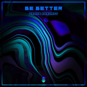 Be Better