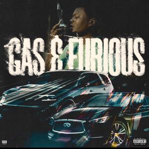 Gas & Furious (Explicit)