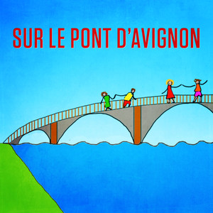 Sur le pont d'Avignon(On y danse, on y danse) (Version playback instrumental)