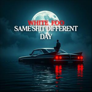 (original) same **** different day (Explicit)