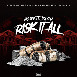 Risk It All (Explicit)