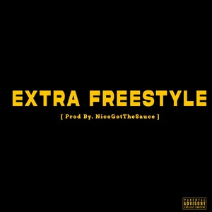 Extra Freestyle (Explicit)