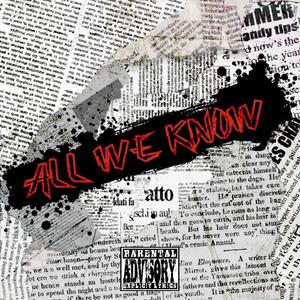 All We Know (Explicit)