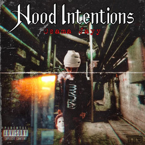 Hood Intentions (Explicit)