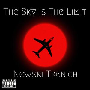 The Sky Is The Limit (Explicit)