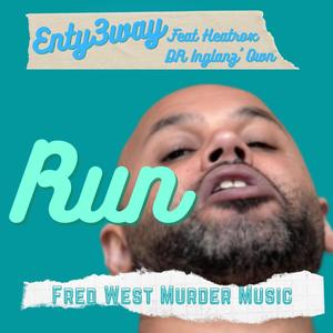 Run(feat. Dr Inglanz' Own & Heatrox) (Explicit)