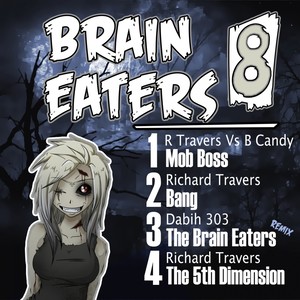 Brain Eaters EP 008