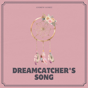 Dreamcatcher's Song