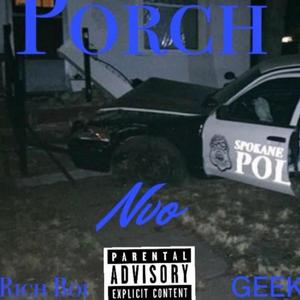 Porch(feat. Rich Boi & Geek) (Explicit)
