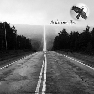 As the Crow Flies (Explicit)