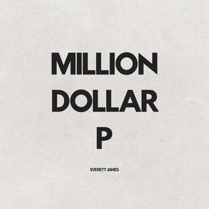 Million Dollar P (Explicit)