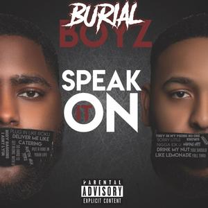 Speak On It (Explicit)