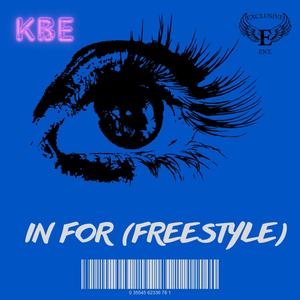 In For (Freestyle) (Explicit)