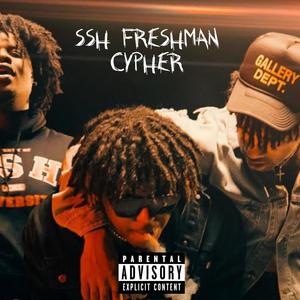 SSH FRESHMAN CYPHER 2022 (feat. PrettyBoyFredo) [Explicit]