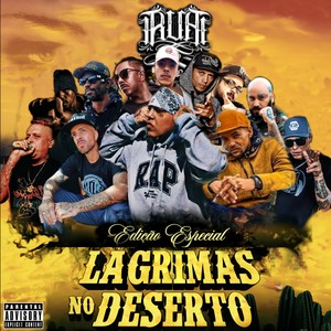 R.U.A Edição Especial - Lágrimas No Deserto (Explicit)