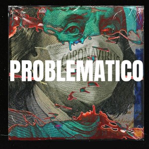 Problematico (Explicit)