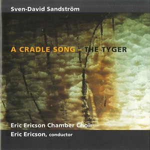 Sven-David Sandström: A Cradle Song - The Tyger