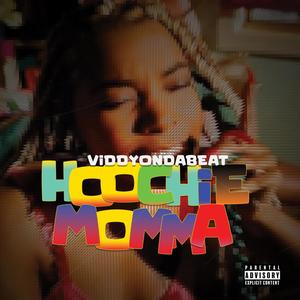 HOOCHIE MOMMA (Explicit)