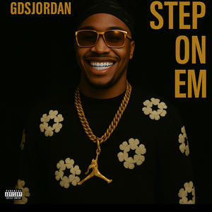 Step On Em (Explicit)