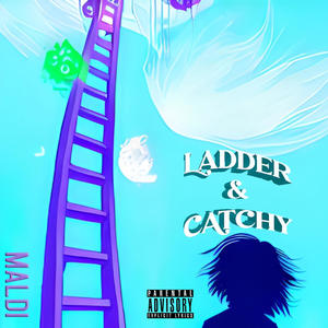 Ladder & Catchy (Explicit)