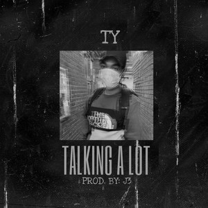 Talking A Lot (Explicit)