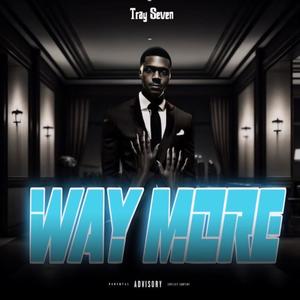 Way More (Explicit)