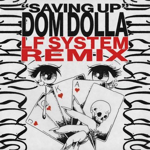 Saving Up (LF SYSTEM Remix)