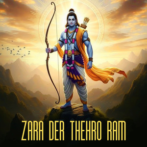Zara Der Thehro Ram