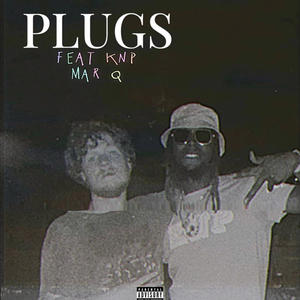 Plugs (feat. Knp Mar-Q) [Explicit]