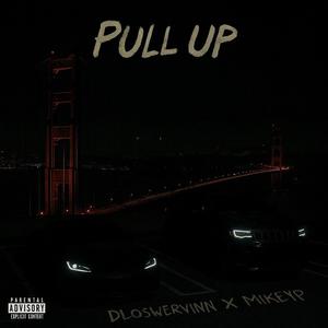 Pull Up (feat. MikeyP) (Explicit)